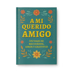 A Mi Querido Amigo Recuerdos Amor y Gratitud para un Amigo Especial