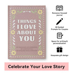 Things I Love About You and the Reasons Why I Love You Fill-in-the-Blank Gift Book