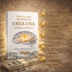 Mentalidad de Riqueza Crea una Riqueza Infinita