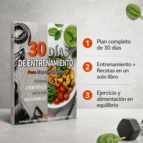 30 DÍAS DE ENTRENAMIENTO Incluye recetas fáciles y entrenamientos diarios