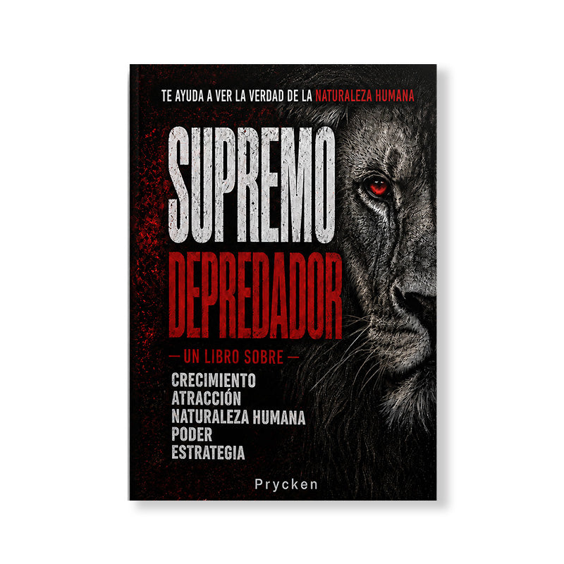 SUPREMO DEPREDADOR Poder y estrategia para dejar de ser manipulado