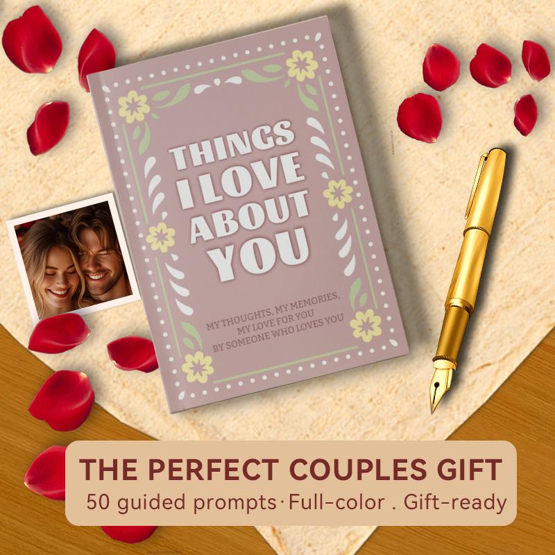 Things I Love About You and the Reasons Why I Love You Fill-in-the-Blank Gift Book